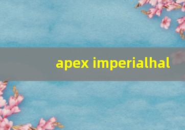 apex imperialhal